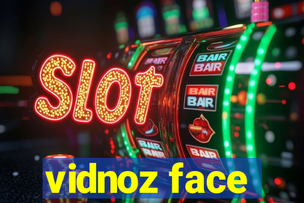 vidnoz face